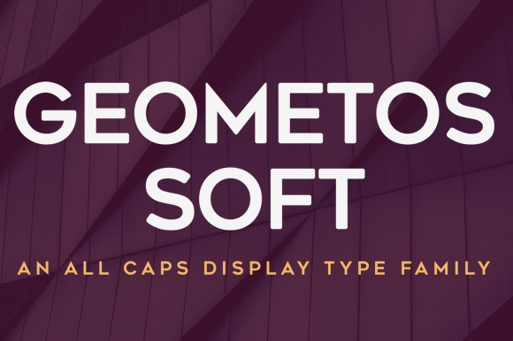 Geometos Soft Typeface for Editorial Design