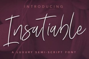 Insatiable Script: A Luxurious Typeface for Campaigns