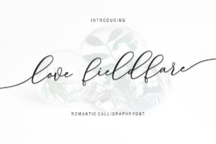 Love Fieldfare: A Romantic Calligraphy Font for Elegant Editorial Design